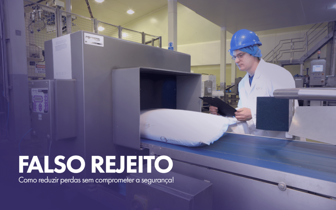 Falso Rejeito: Como Reduzir Perdas Sem Comprometer a Segurança